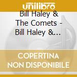 Bill Haley & The Comets - Bill Haley & The Comets cd