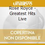 Rose Royce - Greatest Hits Live cd
