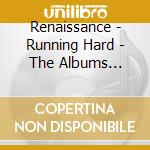 Renaissance - Running Hard - The Albums 1974-1976 (4Cd Clamshell Box) cd