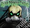 Rear Naked Choke - Rear Naked Choke cd