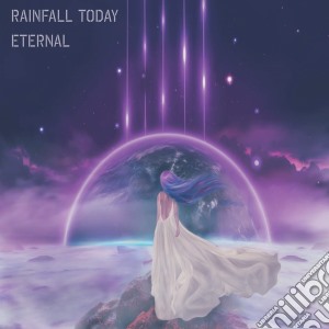 Rainfall Today - Eternal cd musicale di Rainfall Today