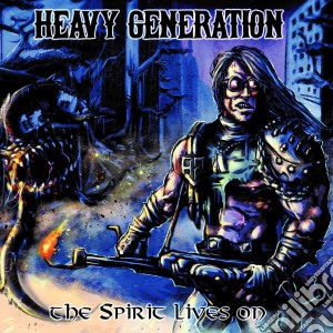 Heavy Generation - The Spirit Lives On cd musicale di Heavy Generation