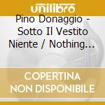 Pino Donaggio - Sotto Il Vestito Niente / Nothing Underneath / O.S.T. (Limited Deluxe Edition) cd