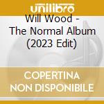 Will Wood - The Normal Album (2023 Edit) cd