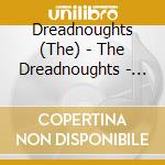 Dreadnoughts (The) - The Dreadnoughts - Polka Pit cd