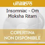 Insomniac - Om Moksha Ritam cd