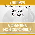 Misled Convoy - Sixteen Sunsets cd