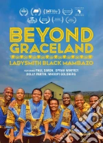 (Music Dvd) Ladysmith Black Mambazo - Beyond Graceland cd