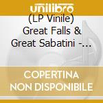 (LP Vinile) Great Falls & Great Sabatini - Split (12') vinile