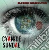 Cyanide Sundae - Blinded Generation cd