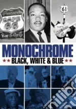 (Music Dvd) Monochrome: Black White & Blue [Edizione: Stati Uniti] cd
