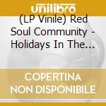 (LP Vinile) Red Soul Community - Holidays In The City vinile