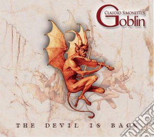 Claudio Simonetti'S Goblin - The Devil Is Back cd musicale