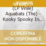 (LP Vinile) Aquabats (The) - Kooky Spooky In Stereo! vinile