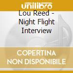 Lou Reed - Night Flight Interview cd