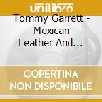 Tommy Garrett - Mexican Leather And Spanish Lace & Maria Elena cd