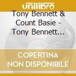 Tony Bennett & Count Basie - Tony Bennett With The Count Basie Big Band cd