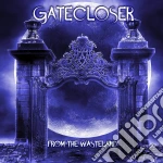 Gatecloser - From The Wasteland cd