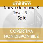 Nueva Germania & Josef N - Split cd musicale