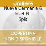 Nueva Germania & Josef N - Split cd