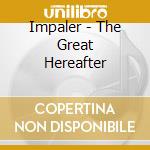 Impaler - The Great Hereafter cd