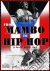 (Music Dvd) From Mambo To Hip Hop / Various cd