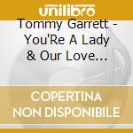 Tommy Garrett - You'Re A Lady & Our Love Affair cd