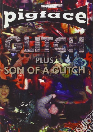 (Music Dvd) Pigface - Son Of A Glitch cd musicale di Pigface