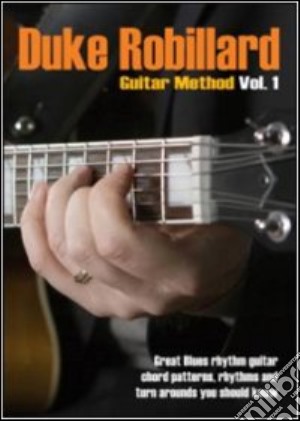 (Music Dvd) Robillard Duke - Guitar Method Vol.1 cd musicale
