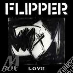 Flipper - Love cd musicale di FLIPPER
