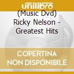 (Music Dvd) Ricky Nelson - Greatest Hits cd
