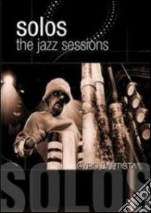 (Music Dvd) Cyro Baptista - Solos: The Jazz Sessions cd musicale