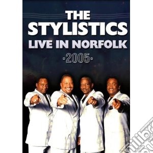 (Music Dvd) Stylistics - Live In Norfolk 2005 cd musicale
