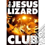 (Music Dvd) Jesus Lizard - Club cd