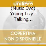 (Music Dvd) Young Izzy - Talking Folklore Center cd