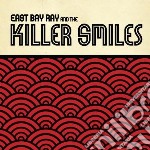 East Bay Ray And The Killer Smiles - East Bay Ray And The Killer Smiles