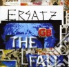 Fall (The) - Ersatz G.B. cd