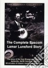 (Music Dvd) Bascom / Lamar / Lunsford - Complete Story cd