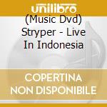 (Music Dvd) Stryper - Live In Indonesia cd musicale di Mvd Ent.