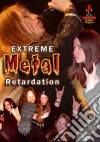 (Music Dvd) Extreme Metal Retardation cd