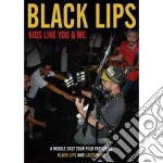 (Music Dvd) Black Lips (The) - Kids Like You & Me cd