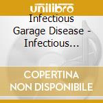 Infectious Garage Disease - Infectious Garage Disease cd