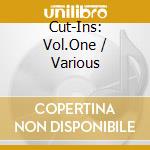 Cut-Ins: Vol.One / Various cd