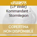 (LP Vinile) Kommandant - Stormlegion lp vinile di Kommandant