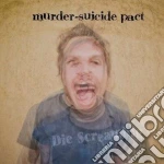 (LP Vinile) Murder-suicide Pact - Die Screaming vinile