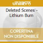 Deleted Scenes - Lithium Burn cd