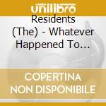 Residents (The) - Whatever Happened To Vileness Fats / censu cd