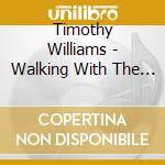 Timothy Williams - Walking With The Enemy cd musicale di Timothy Williams