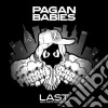 Pagan Babies - Last (Cd+Dvd) cd