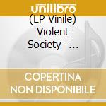 (LP Vinile) Violent Society - Violent Society / Suspects Split 7' [7 Inch] vinile